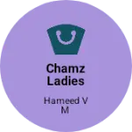 Business logo of Chamz Ladies wear