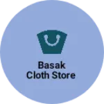 Business logo of Basak cloth Store
