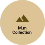 Business logo of M.M collection