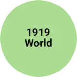 Business logo of 1919 world