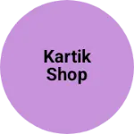 Business logo of Kartik shop