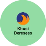 Business logo of Khusi deresess