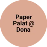 Business logo of Paper palat @ dona
