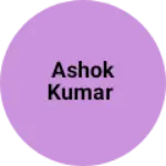 Business logo of Ashok Kumar