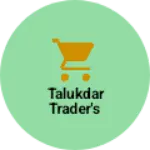 Business logo of Talukdar Trader's