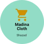 Business logo of Madina cloth house