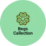 Business logo of Begs callection