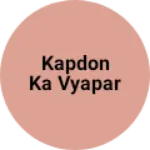 Business logo of Kapdon ka vyapar