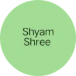 Business logo of Shyam shree