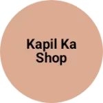 Business logo of Kapil ka shop