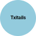 Business logo of Txitails