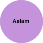 Business logo of Aalam