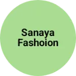 Business logo of Sanaya fashoion