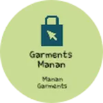Business logo of Garments manan garment shop