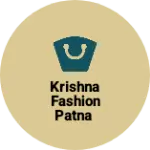 Business logo of Krishna fashion patna