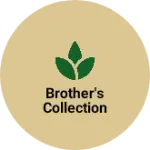 Business logo of Brother's Collection
