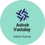 Business logo of Ashok vastalay