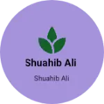 Business logo of SHUAHIB ALI
