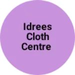 Business logo of Idrees cloth centre