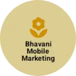 Business logo of Bhavani mobile marketing Ganoda