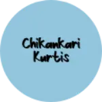 Business logo of Chikankari Kurtis