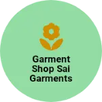 Business logo of Garment shop sai garments