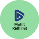 Business logo of Mohit ridhimit