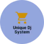 Business logo of Unique DJ system