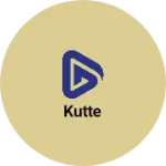Business logo of Kutte