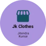 Business logo of Jk clothes