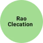 Business logo of Rao clecation
