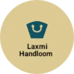 Business logo of Laxmi handloom