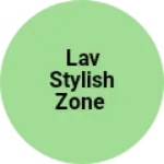 Business logo of Lav stylish zone Lakholi Arang Raipur 
