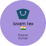 Business logo of Sivam tex 🇮🇳