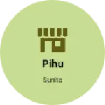 Business logo of Pihu