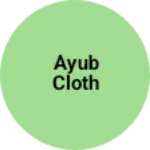 Business logo of Ayub cloth
