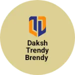 Business logo of Daksh trendy brendy