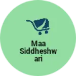 Business logo of Maa siddheshwari
