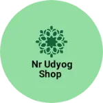 Business logo of Nr udyog shop