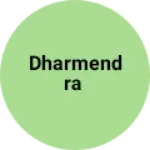 Business logo of Dharmendra