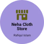 Business logo of Neha cloth Store