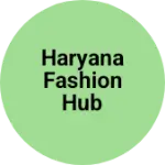 Business logo of Haryana fashion hub