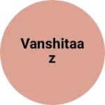 Business logo of Vanshitaaz