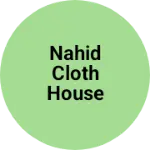 Business logo of Nahid cloth house