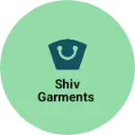 Business logo of Shiv Garments