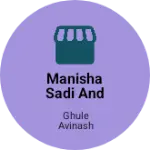 Business logo of Manisha Sadi and ghagra collection
