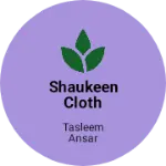 Business logo of Shaukeen cloth house