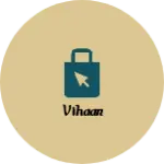 Business logo of Vihaan