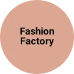 Business logo of Fashion factory