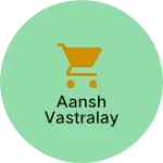 Business logo of Aansh vastralay